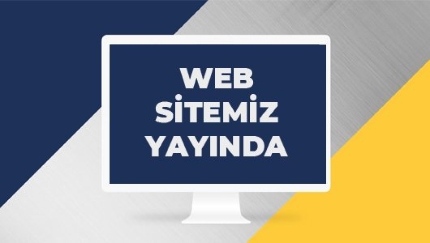 Yeni Web Sitemiz Yayında